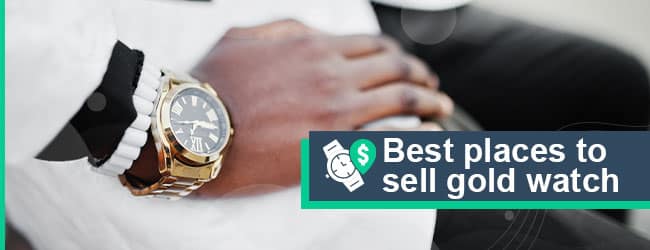13 Best Places to Sell Gold Watch Today for the Most Money ...