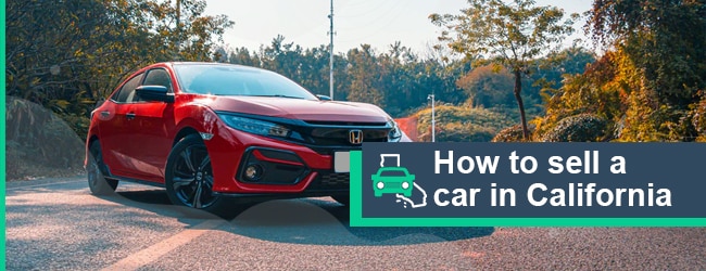 how-to-sell-a-car-in-california-ultimate-guide-2023